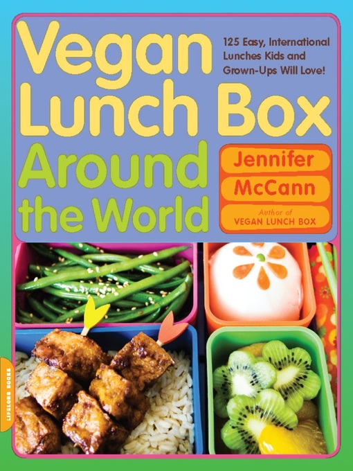 Title details for Vegan Lunch Box Around the World by Jennifer McCann - Available